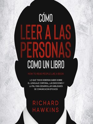 cover image of Cómo leer a las personas como un libro [How to Read People Like a Book]